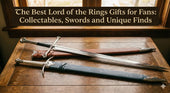 The Best Lord of the Rings Gifts for Fans: Collectables, Swords and Unique Finds