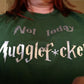 Harry Potter - Not Today Mugglef*Cker!!